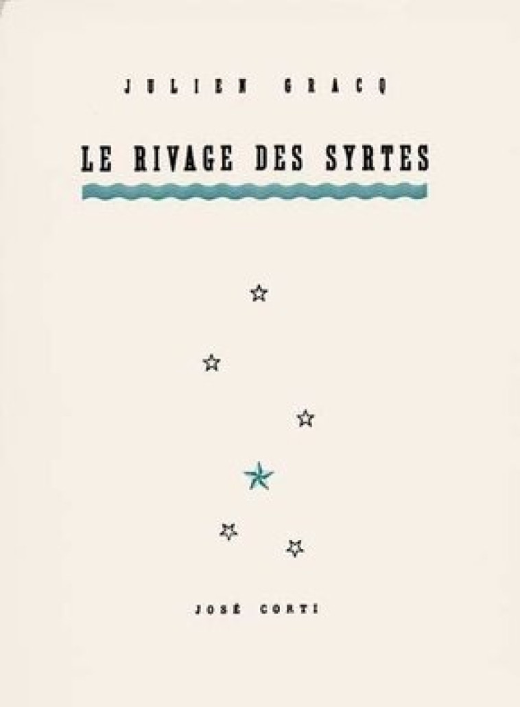 Le rivage des Syrtes -  GRACQ JULIEN - CORTI