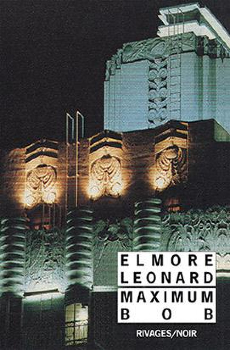 MAXIMUM BOB - LEONARD ELMORE - Rivages