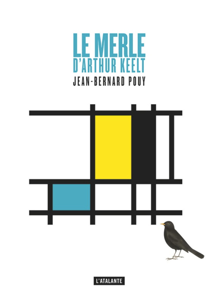 LE MERLE D ARTHUR KEELT NED - Jean-Bernard Pouy - ATALANTE