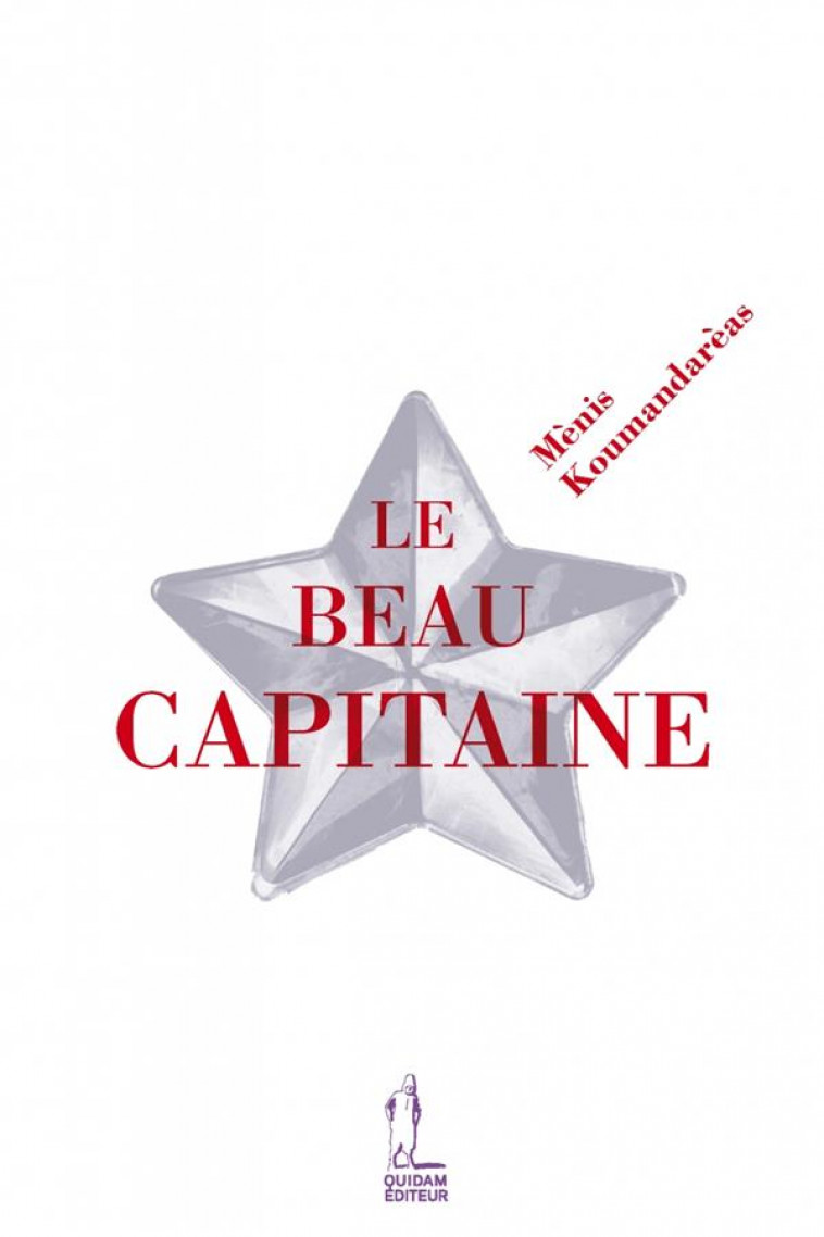 LE BEAU CAPITAINE - KOUMANDAREAS MENIS - QUIDAM