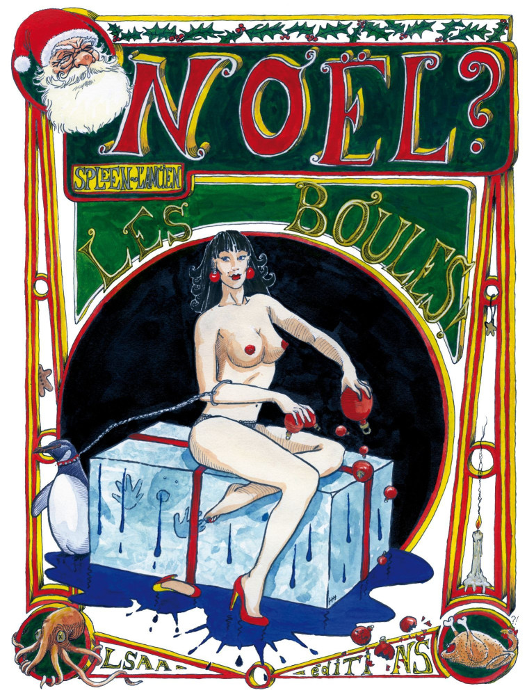 NOEL ? LES BOULES ! - Spleen l'ancien - LSAA EDITIONS
