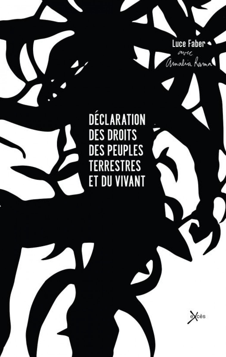 DECLARATION DES DROITS DES PEUPLES TERRESTRES ET DU VIVANT - COLLECTIF - EXCES