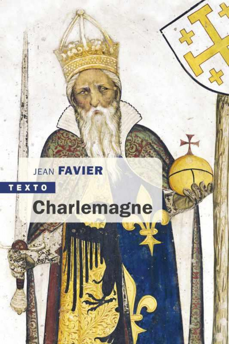 CHARLEMAGNE - FAVIER JEAN - TALLANDIER