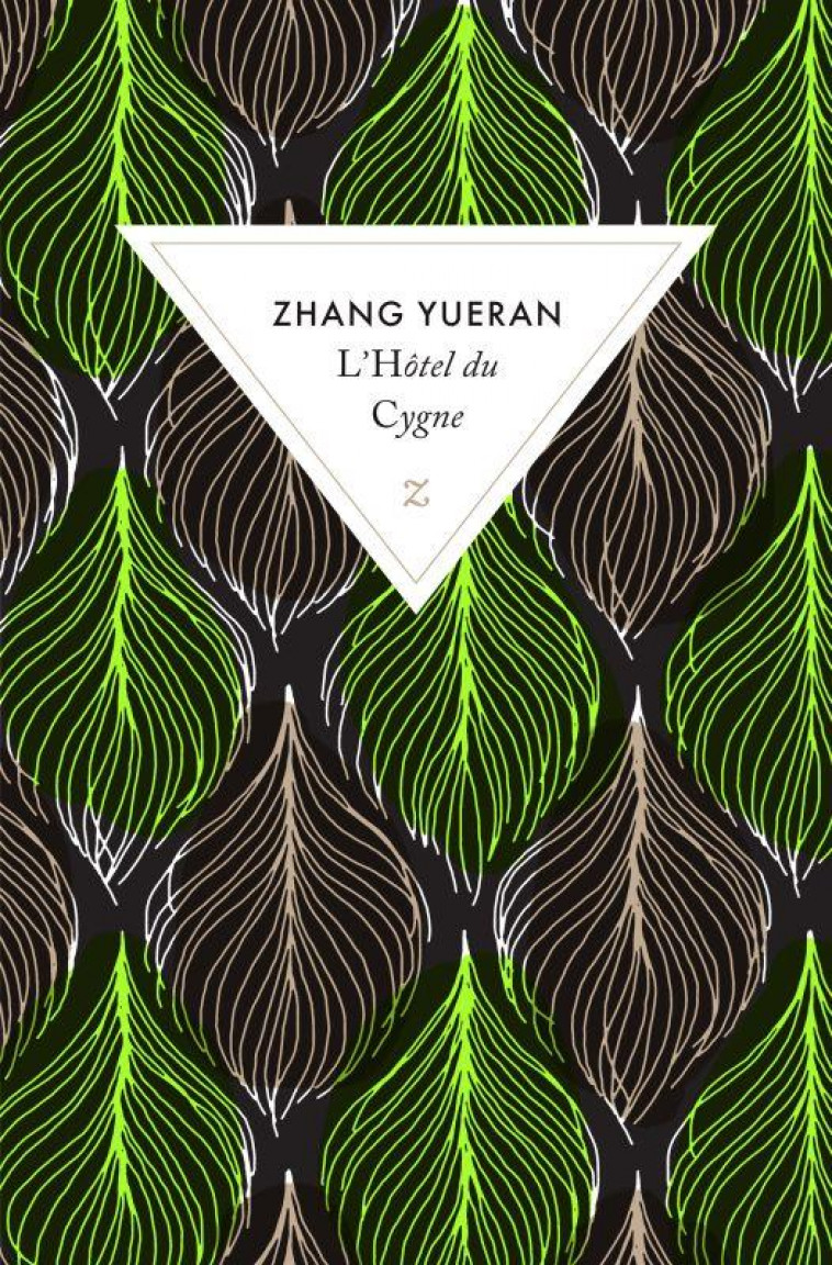 L'HOTEL DU CYGNE - ZHANG YUERAN - ZULMA