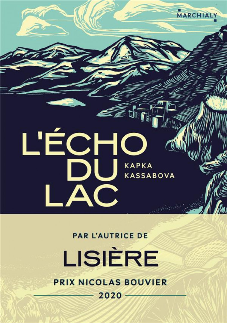 TO THE LAKE - ONE-SHOT - L'ECHO DU LAC - GUERRE ET PAIX A TRAVERS LES BALKANS - KASSABOVA KAPKA - MARCHIALY