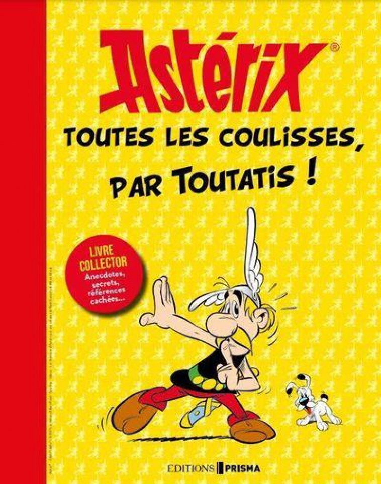 ASTERIX  -  TOUTES LES COULISSES, PAR TOUTATIS ! - AZOUVI/BORDES/LACOUR - FEMME ACTUELLE