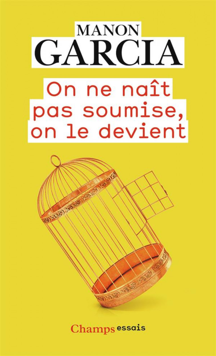 ON NE NAIT PAS SOUMISE, ON LE DEVIENT - GARCIA MANON - FLAMMARION