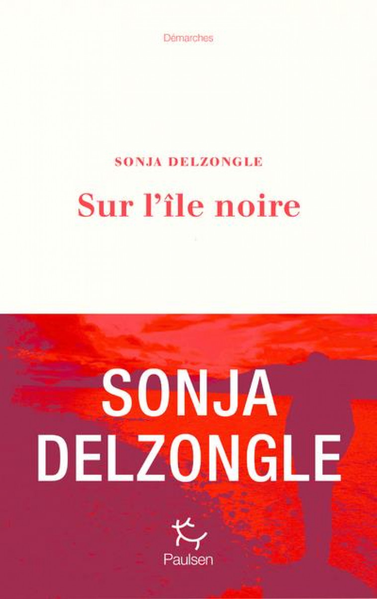 SUR L'ILE NOIRE - DELZONGLE SONJA - PAULSEN
