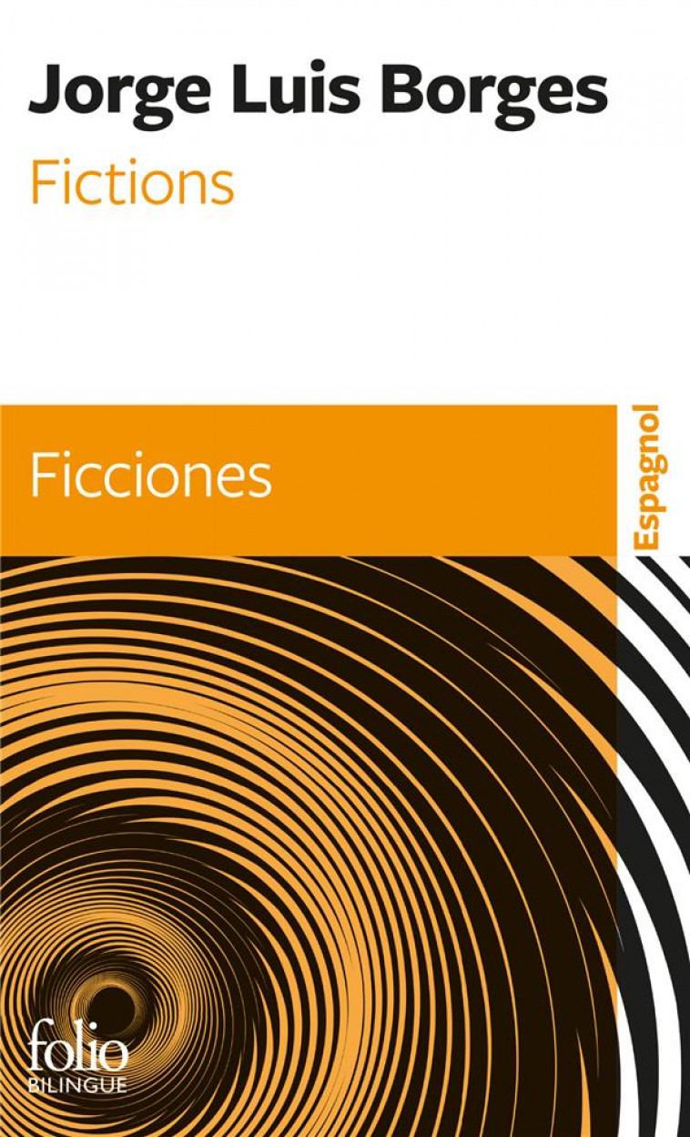 FICTIONS/FICCIONES - BORGES/BERNES - GALLIMARD