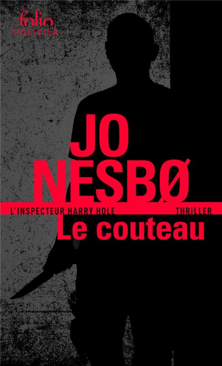 LE COUTEAU - UNE ENQUETE DE L'INSPECTEUR HARRY HOLE - NESBO JO - GALLIMARD
