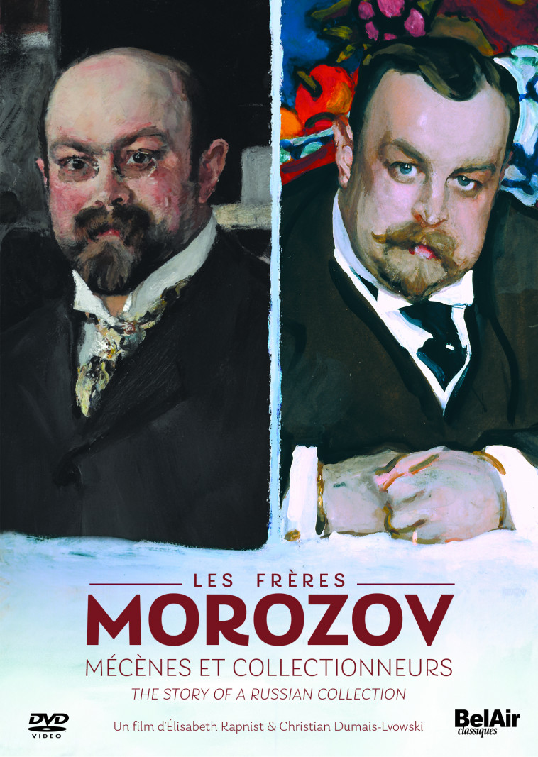LES FRERES MOROZOV - UNE COLLECTION UN DESTIN - DVD -  Kapnist Elisabeth - BEL AIR CLASSIQ