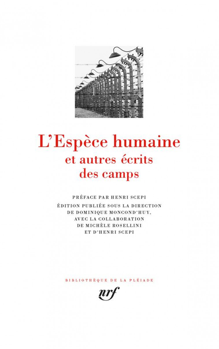 L'ESPECE HUMAINE ET AUTRES ECRITS DES CAMPS - COLLECTIF - GALLIMARD