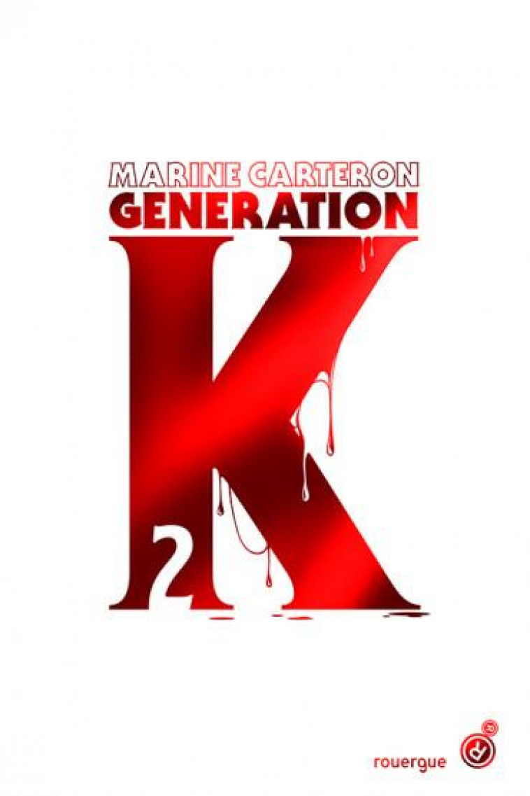 GENERATION K (TOME 2) - CARTERON MARINE - ROUERGUE
