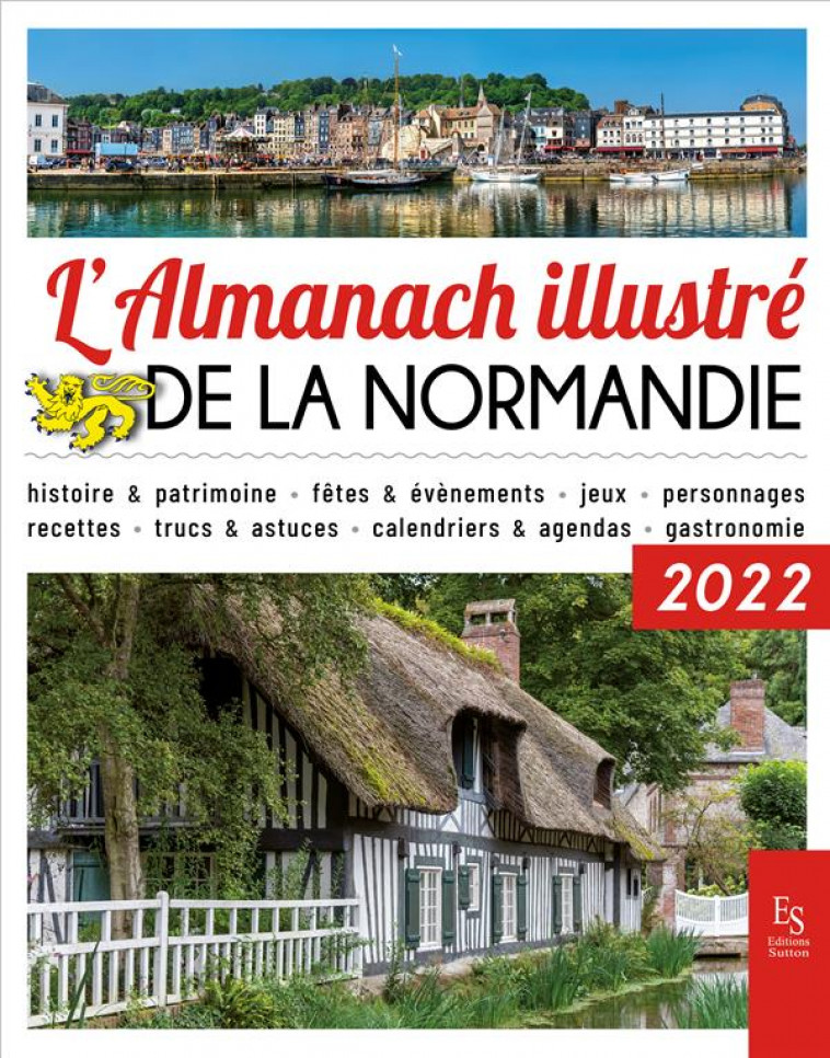 L'ALMANACH ILLUSTRE DE LA NORMANDIE 2022 - COLLECTIF - Sutton