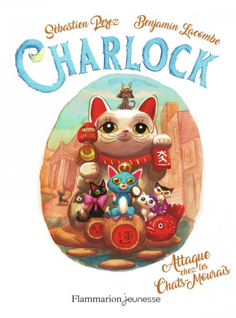 CHARLOCK T.4  -  ATTAQUE CHEZ LES CHAT-MOURAIS - LACOMBE/PEREZ - FLAMMARION