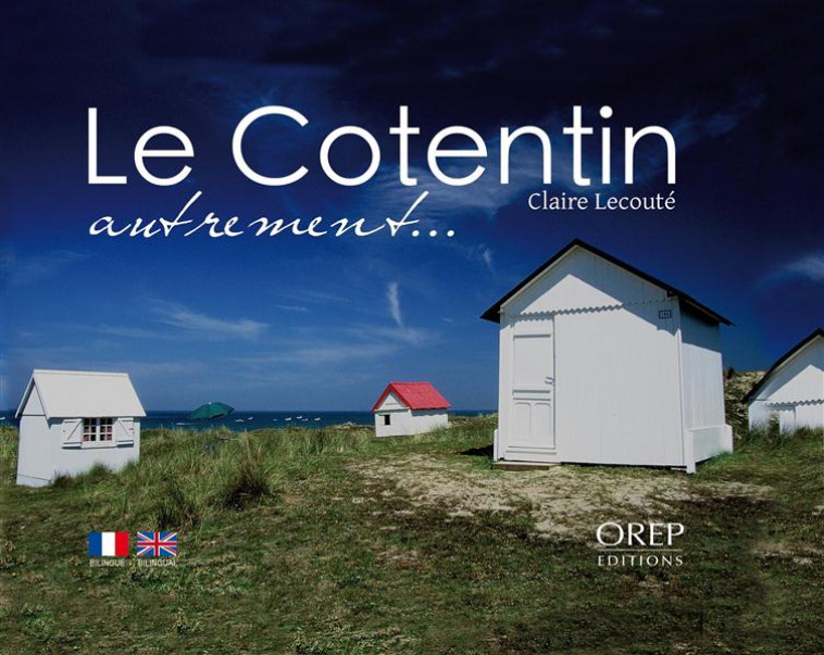 LE COTENTIN AUTREMENT - CLAIRE LECOUTE - OREP