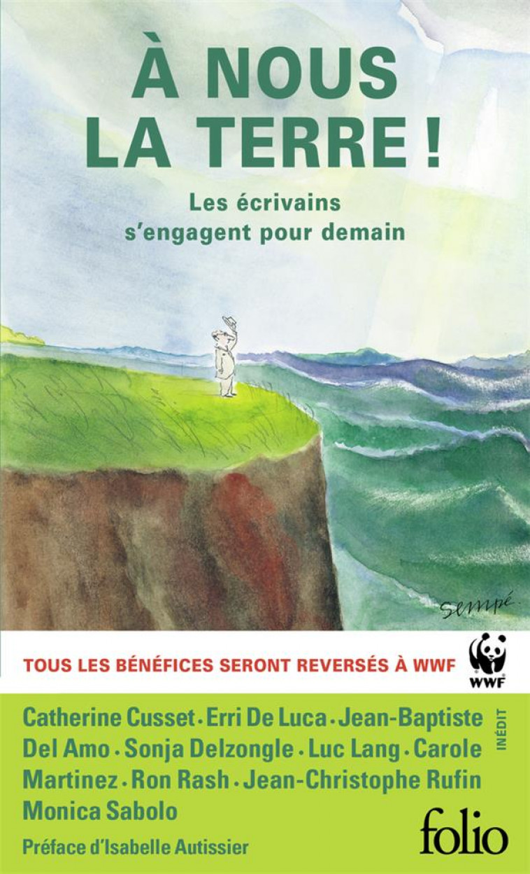 A NOUS LA TERRE ! - LES ECRIVAINS S'ENGAGENT POUR DEMAIN - COLLECTIFS/AUTISSIER - GALLIMARD