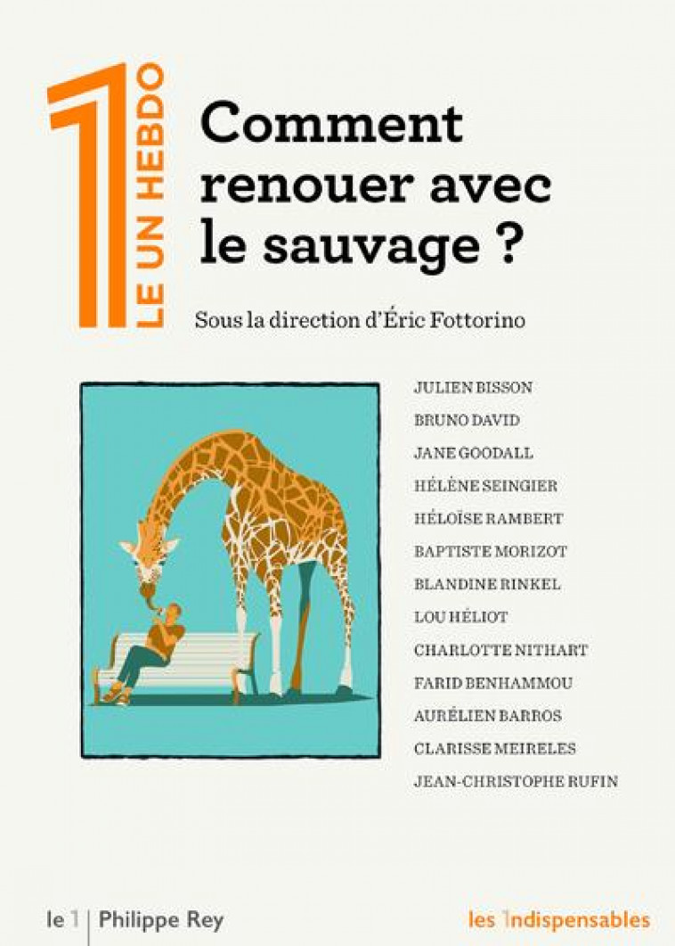 COMMENT RENOUER AVEC LE SAUVAGE ? - COLLECTIF - LE 1 - REY