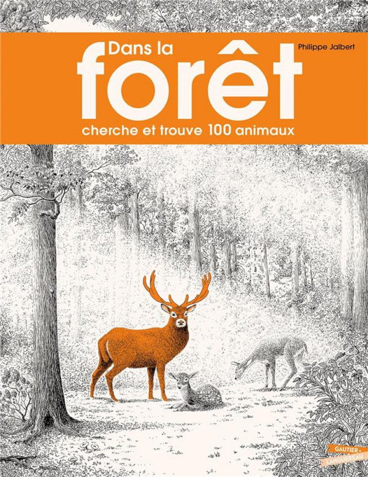 DANS LA FORET - JALBERT PHILIPPE - HACHETTE