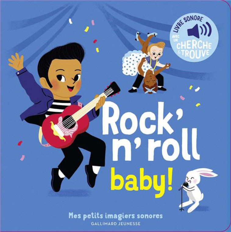 ROCK'N'ROLL BABY ! - DES SONS A ECOUTER, DES IMAGES A REGARDER - FOUQUIER - GALLIMARD