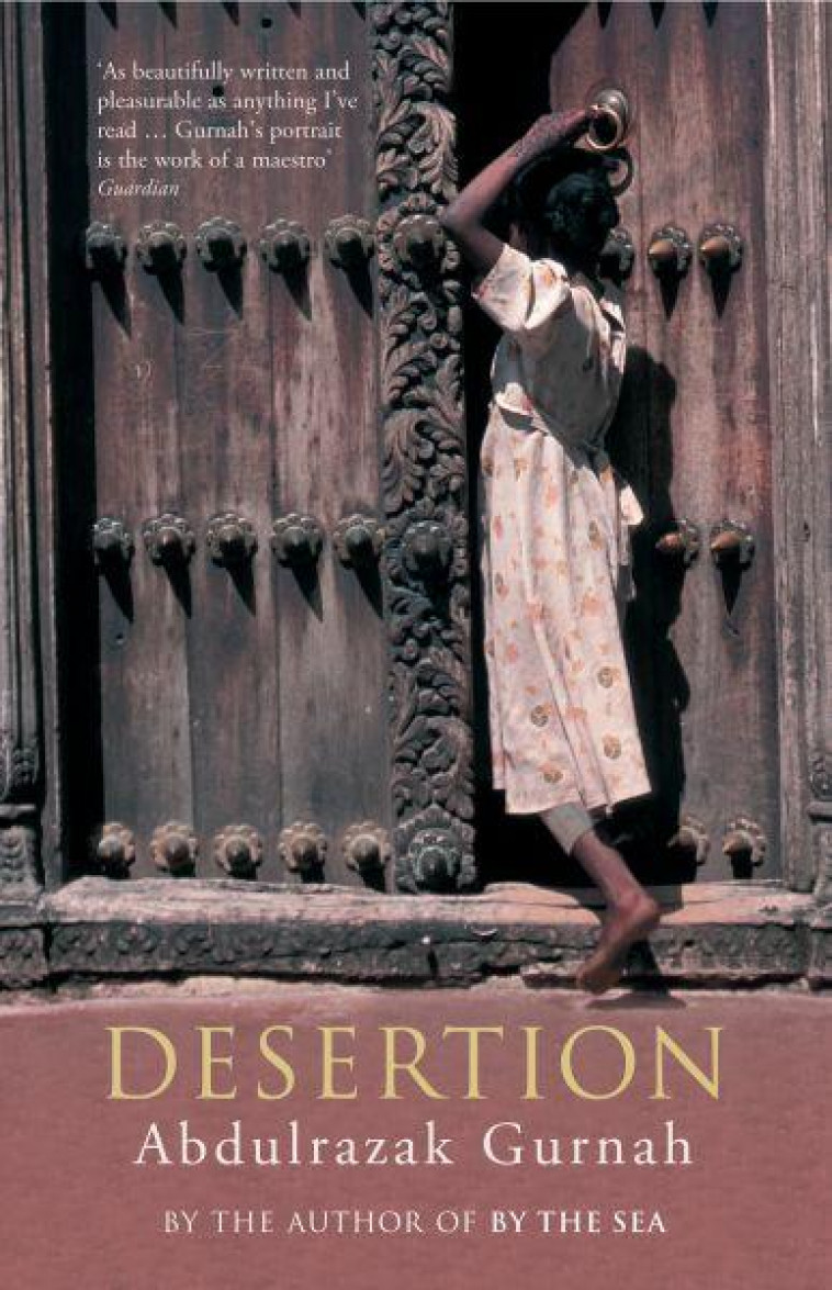 DESERTION - ABDULRAZAK GURNAH - BLOOMSBURY