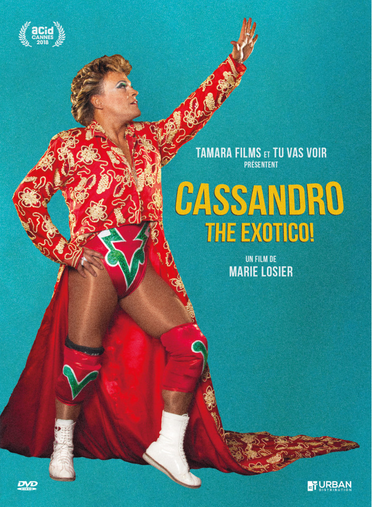 CASSANDRO THE EXOTICO - DVD -  Losier Marie - URBAN INT