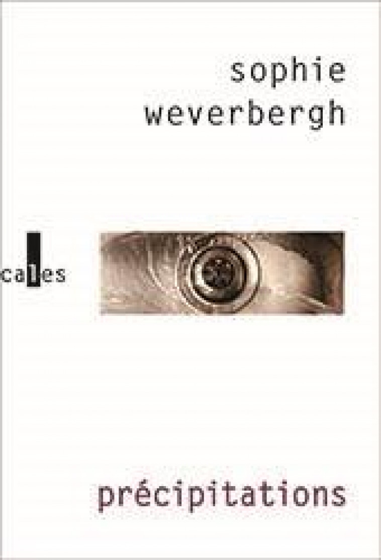 PRECIPITATIONS - WEVERBERGH SOPHIE - GALLIMARD