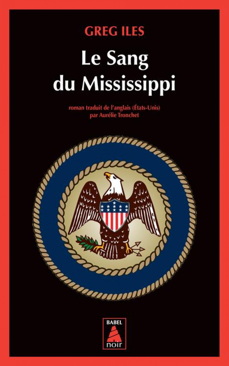 LE SANG DU MISSISSIPPI - ILES GREG - ACTES SUD