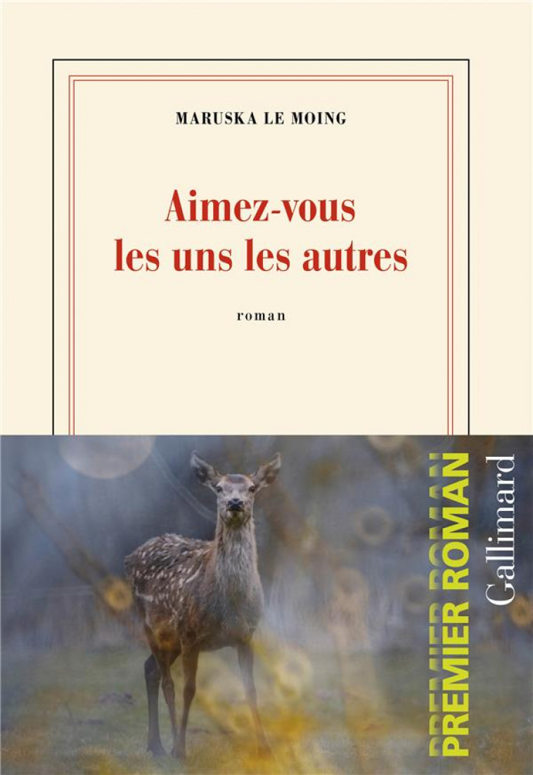 AIMEZ-VOUS LES UNS LES AUTRES - LE MOING MARUSKA - GALLIMARD