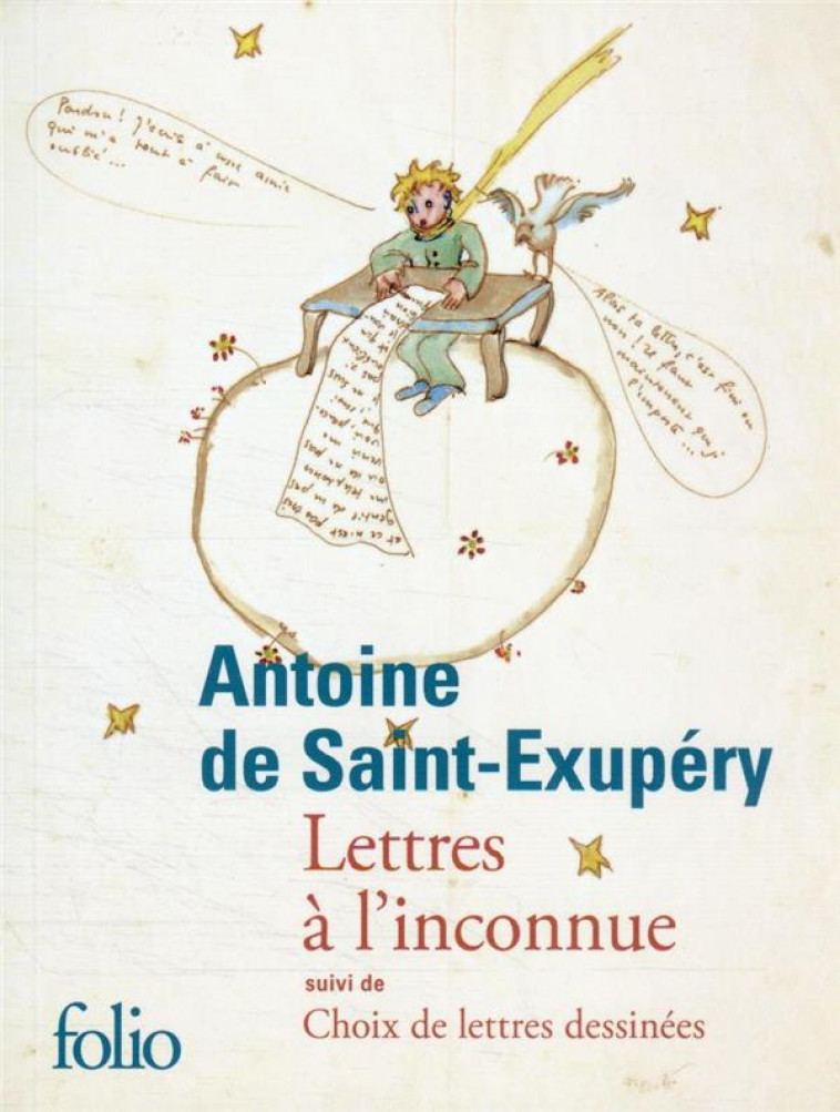 LETTRES A L'INCONNUE/CHOIX DE LETTRES DESSINEES - SAINT-EXUPERY A D. - GALLIMARD