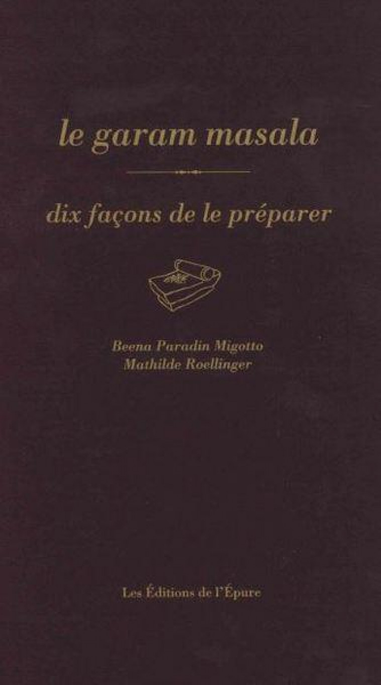 LE GARAM MASALA - PARADIN MIGOTTO - EPURE