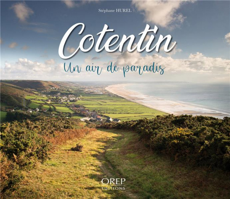 COTENTIN : UN AIR DE PARADIS - HUREL STEPHANE - OREP