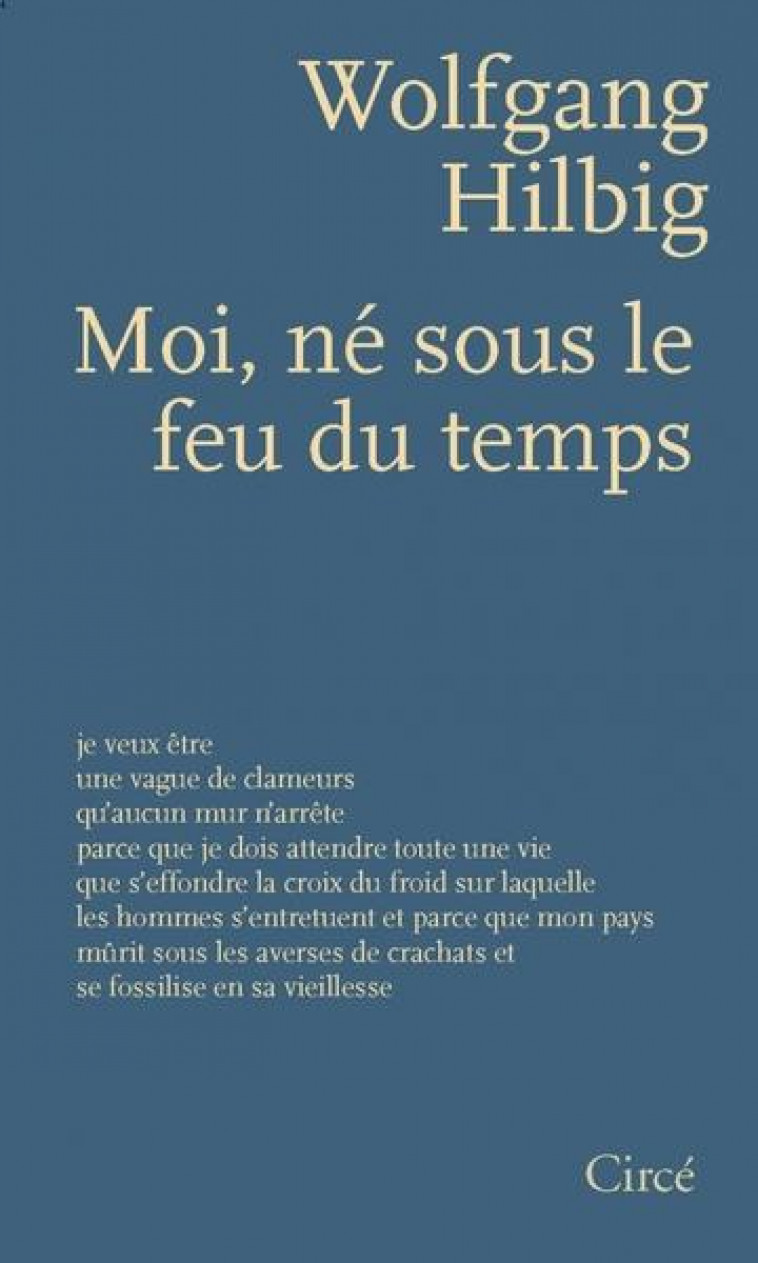 MOI, NE SOUS LE FEU DU TEMPS - HILBIG WOLFGANG - CIRCE