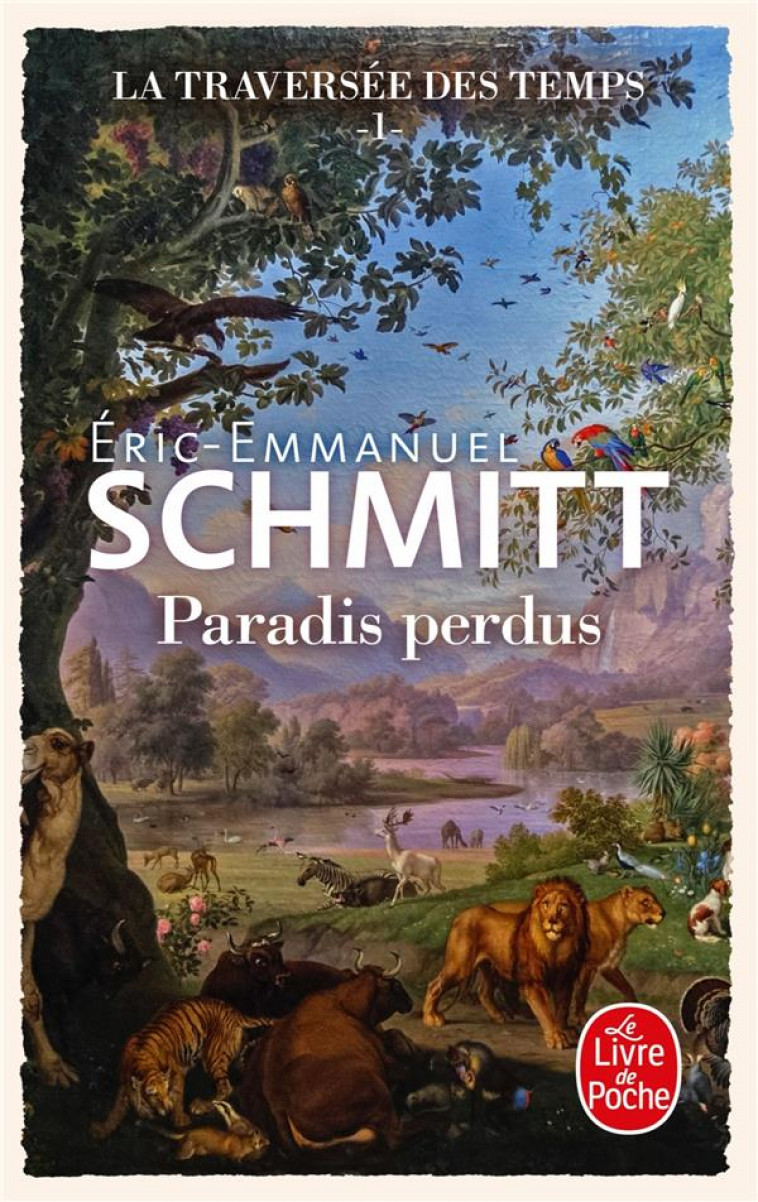 PARADIS PERDUS (LA TRAVERSEE DES TEMPS, TOME 1) - SCHMITT ERIC-EMMANUEL - NC