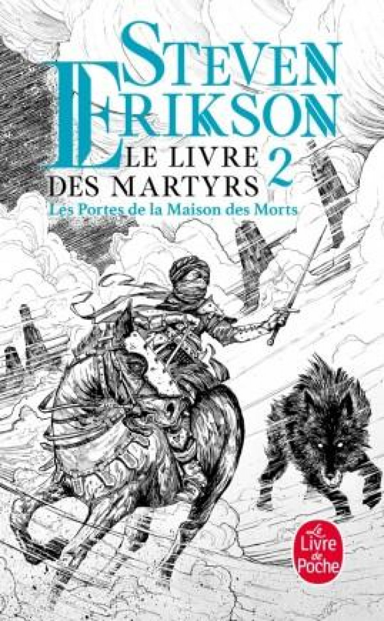 LE LIVRE DES MARTYRS T.2  -  LES PORTES DE LA MAISON DES MORTS - ERIKSON STEVEN - LGF/Livre de Poche