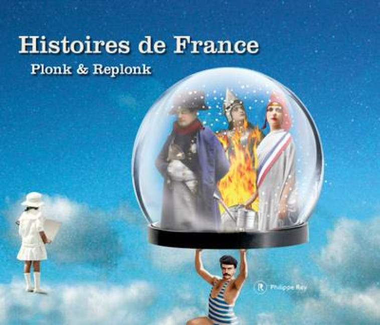HISTOIRES DE FRANCE - PLONK ET REPLONK - REY
