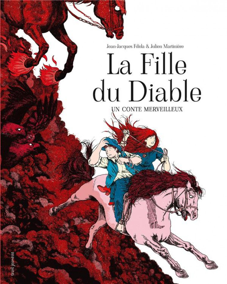 LA FILLE DU DIABLE - FDIDA/MARTINIERE - SEUIL JEUNESSE