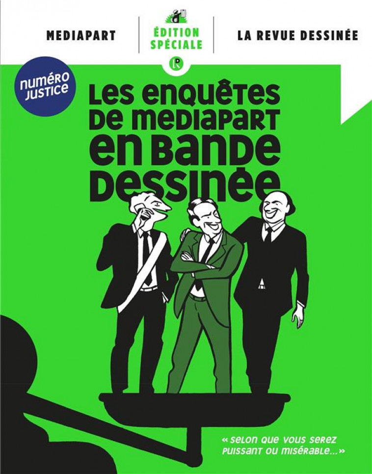 LA REVUE DESSINEE / MEDIAPART : LES ENQUETES DE MEDIAPART EN BANDE DESSINEE : NUMERO JUSTICE (EDITION 2022) - XXX - REVUE DESSINEE