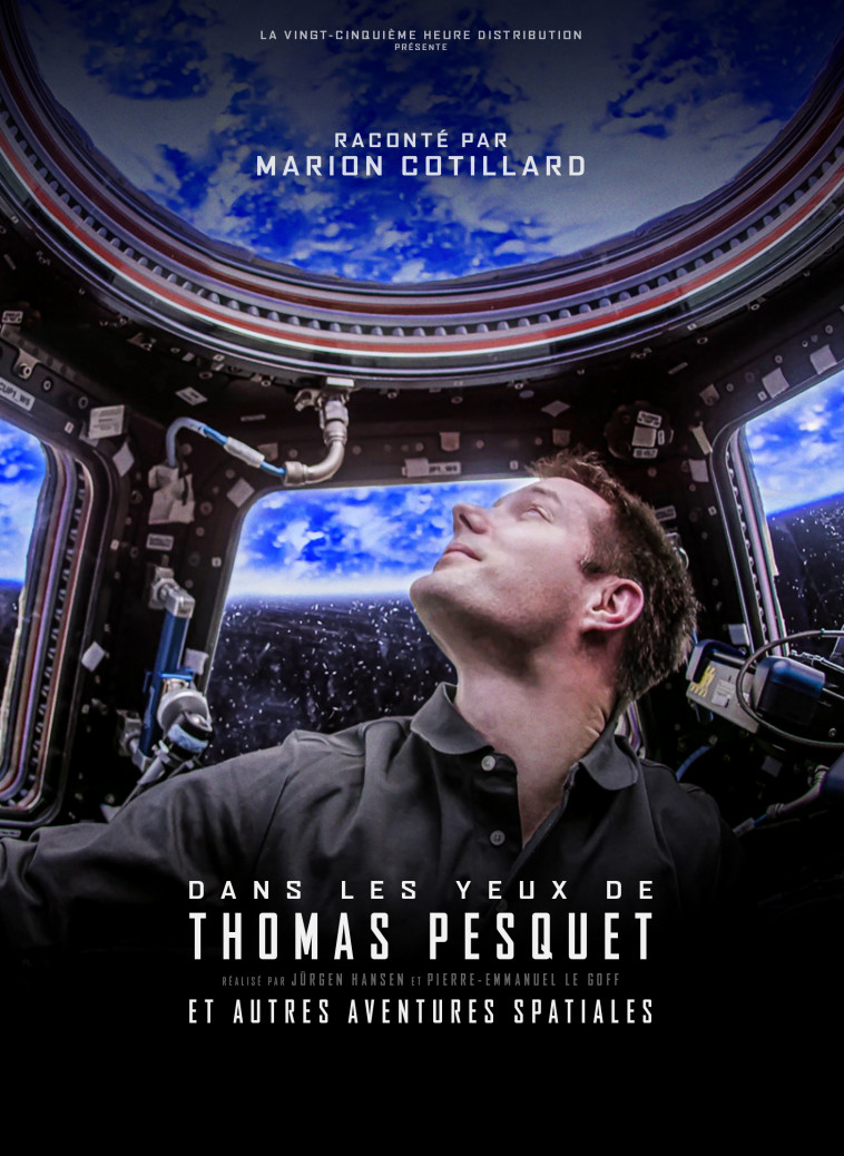 DANS LES YEUX DE THOMAS PESQUET ET AUTRES AVENTURES SPATIALES - 2 DVD -  Le Pierre-Emmanuel - LA VINGT-CINQUI