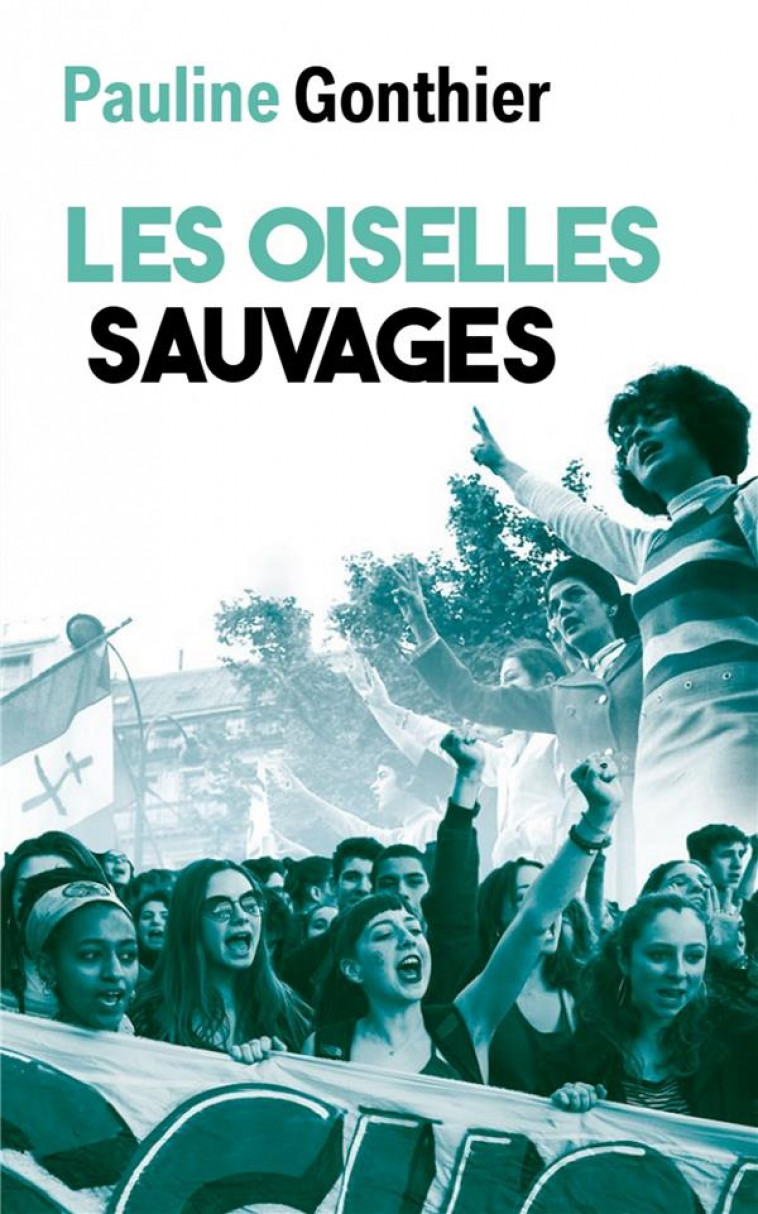 LES OISELLES SAUVAGES - GONTHIER PAULINE - MON POCHE