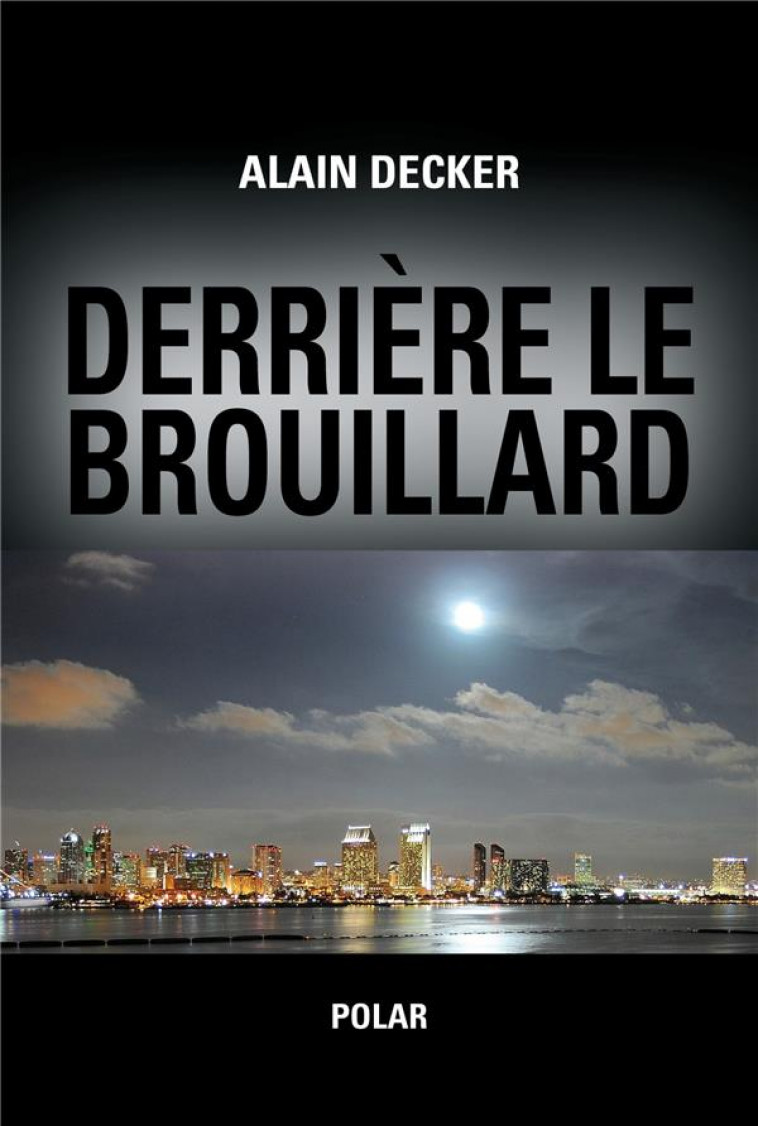 DERRIERE LE BROUILLARD - DECKER, ALAIN - LIBRINOVA