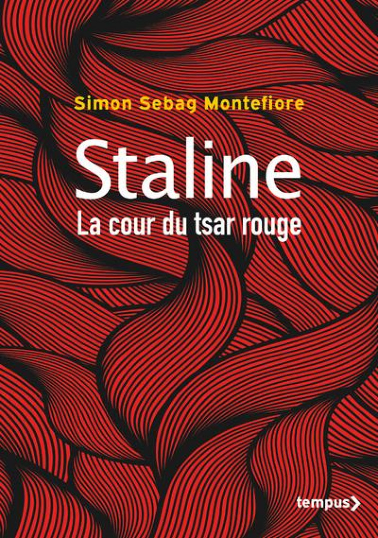 STALINE : LA COUR DU TSAR ROUGE - SEBAG MONTEFIORE S. - PERRIN