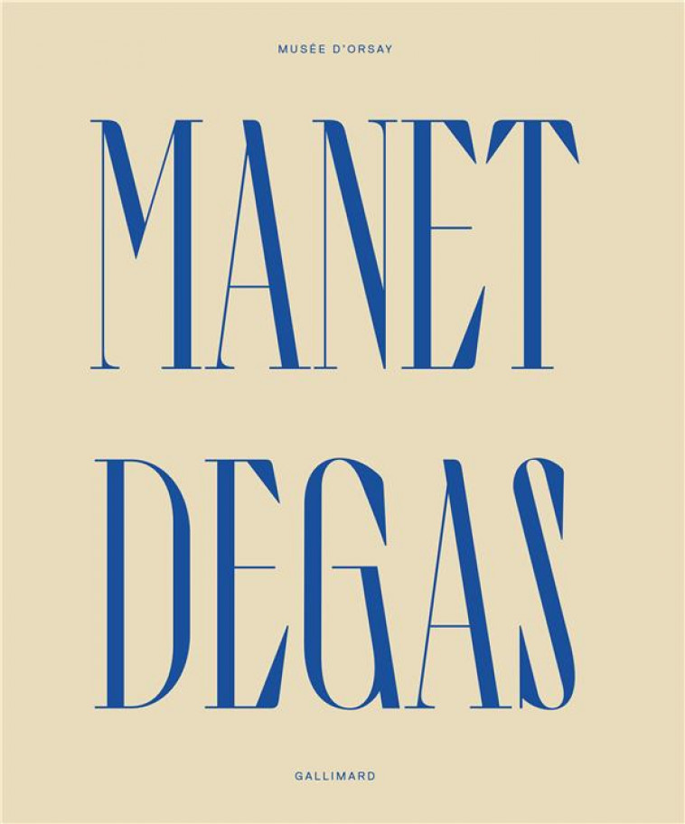 MANET / DEGAS (CATALOGUE) - COLLECTIF - GALLIMARD