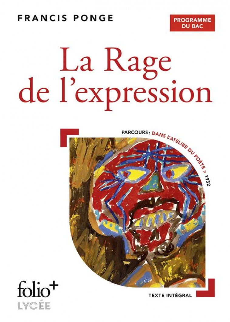 LA RAGE DE L'EXPRESSION : BAC 2023 - PONGE FRANCIS - GALLIMARD