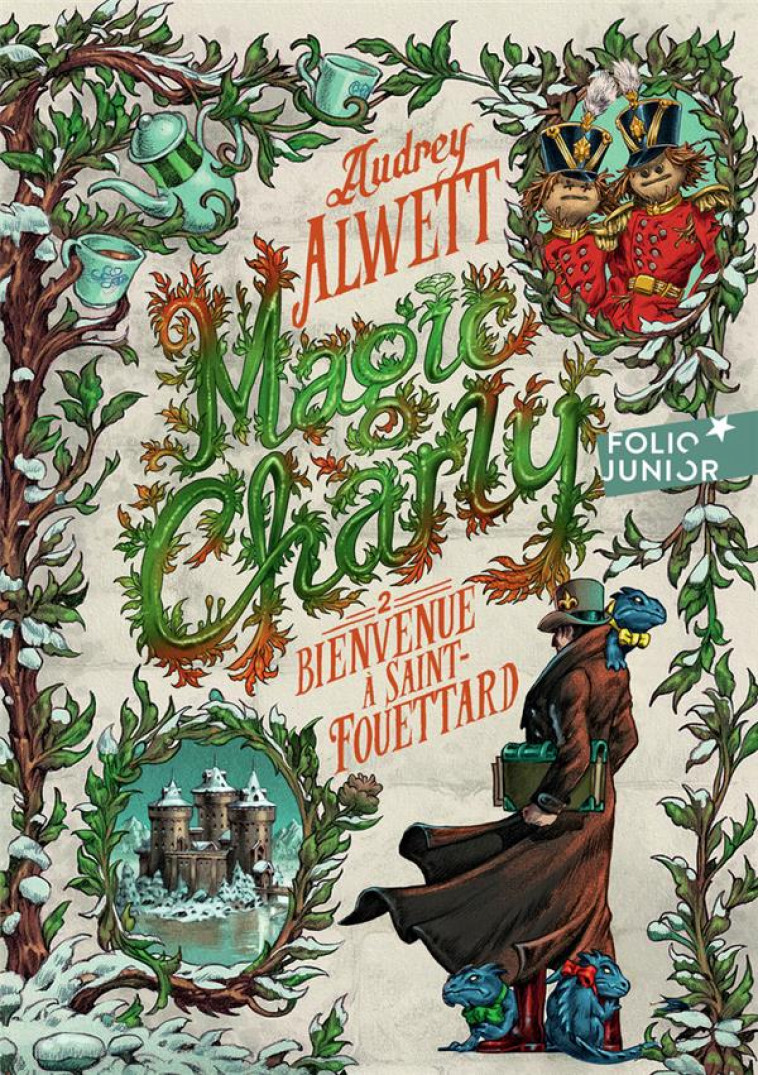 MAGIC CHARLY T.2 : BIENVENUE A SAINT-FOUETTARD - ALWETT/MANOUKIAN - GALLIMARD