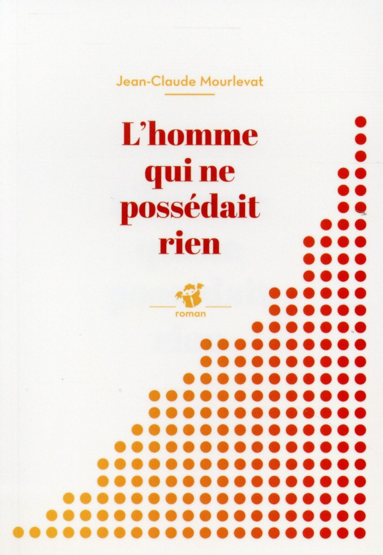 L'HOMME QUI NE POSSEDAIT RIEN - MOURLEVAT J-C. - T. Magnier