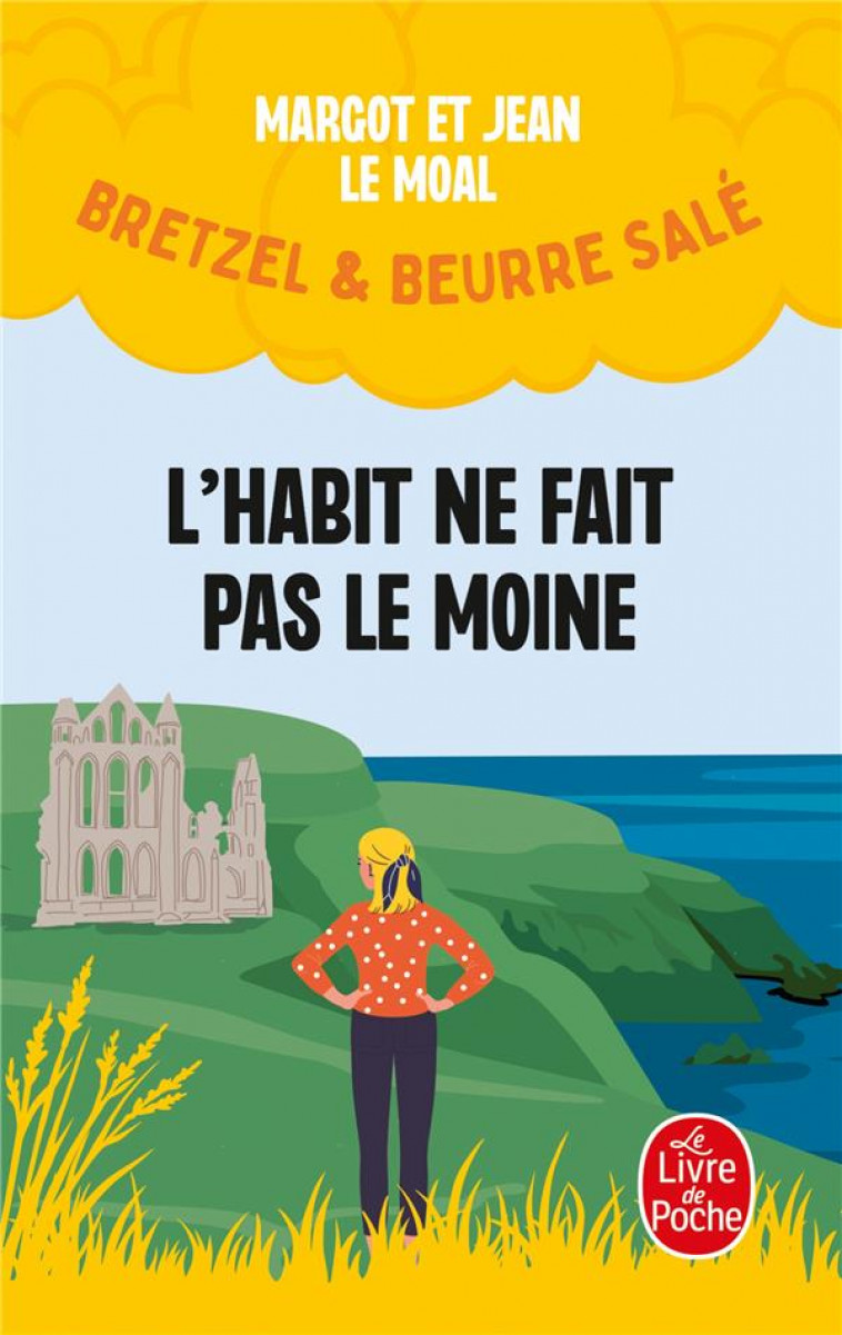 L'HABIT NE FAIT PAS LE MOINE T3 BRETZEL & BEURRE SALE - LE MOAL - LGF/Livre de Poche