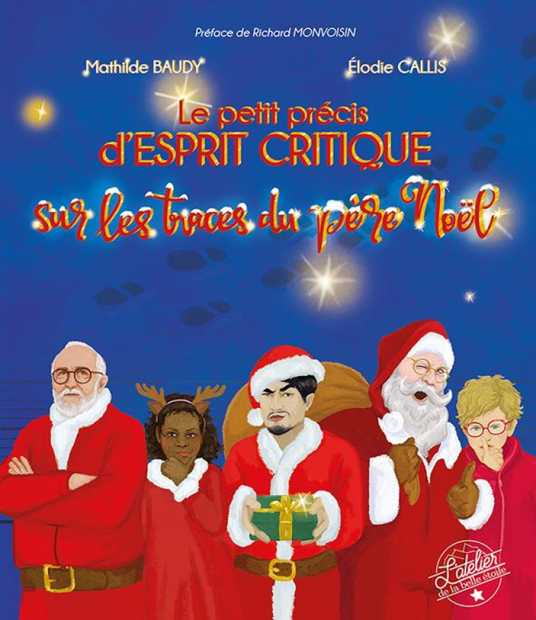 LE PETIT PRECIS D'ESPRIT CRITIQUE - SUR LES TRACES DU PERE NOEL - BAUDY/CALLIS - AT BELLE ETOILE