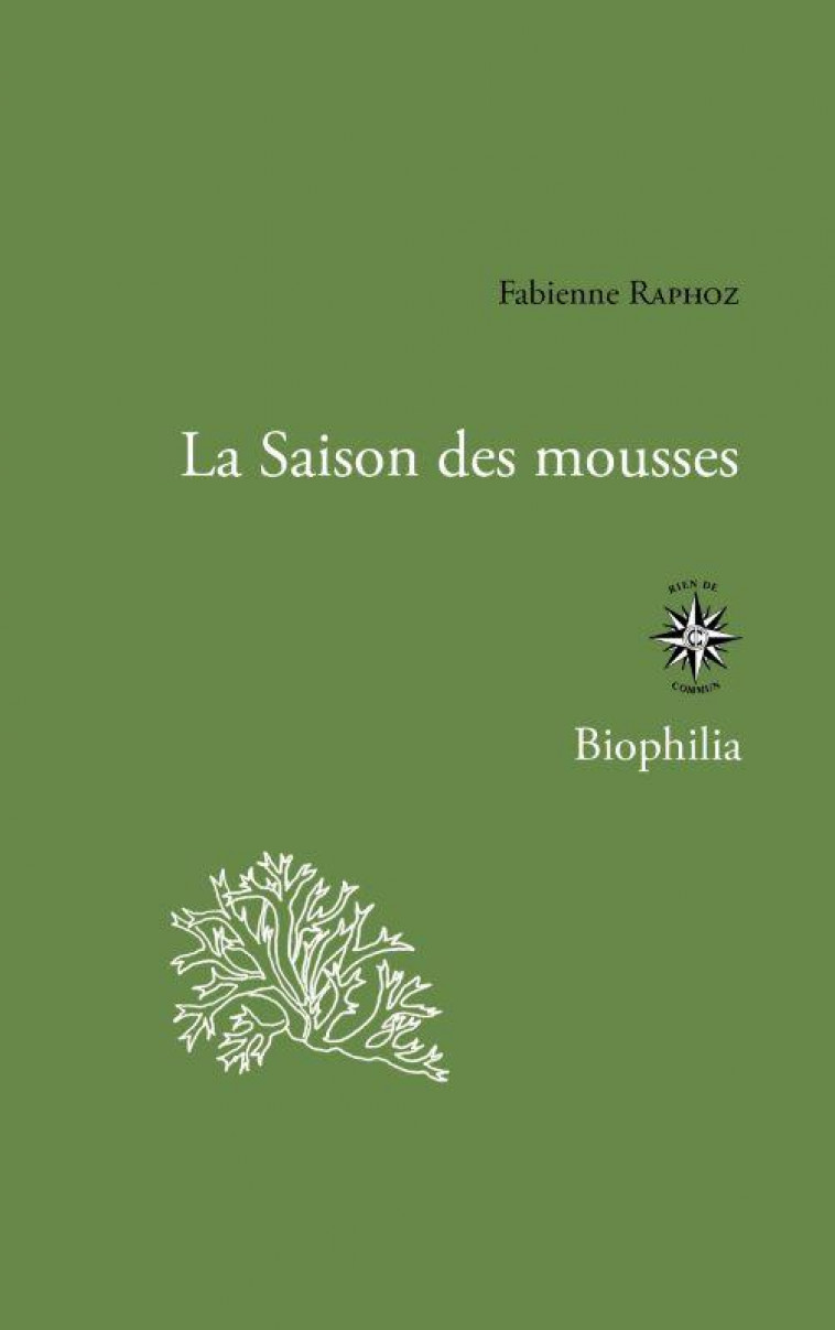 LA SAISON DES MOUSSES - RAPHOZ FABIENNE - CORTI