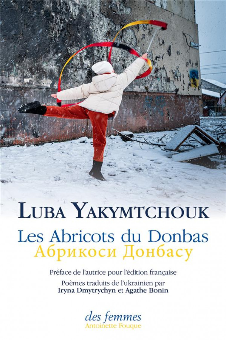 LES ABRICOTS DU DONBAS (FRANCAIS-UKRAINIEN) - YAKYMTCHOUK LUBA - DES FEMMES